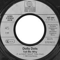 Dolly Dots : Tell Me Why (7", Single)