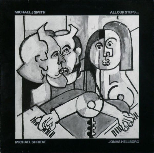 Michael J Smith* - Jonas Hellborg - Michael Shrieve : All Our Steps… (LP, Album, RE)