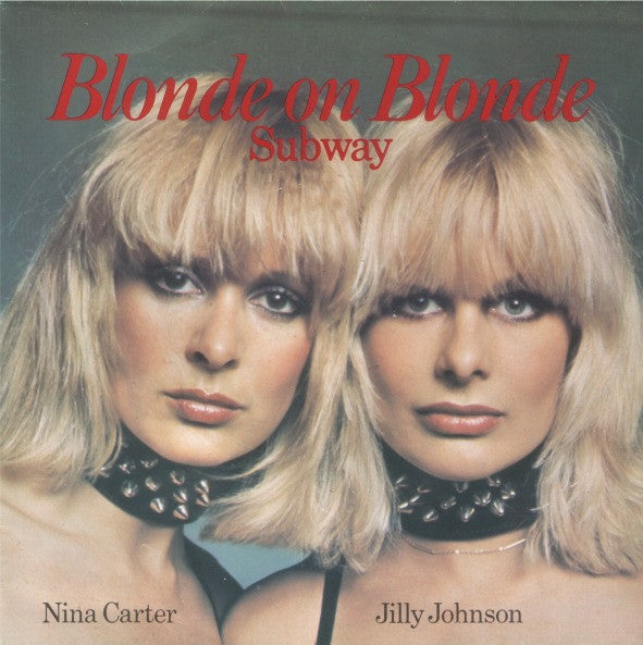 Blonde On Blonde : Subway (7", Single, Gre)