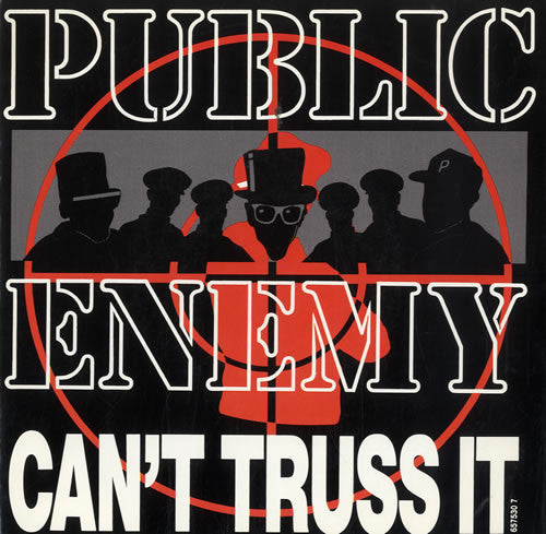 Public Enemy : Can't Truss It (7", Single)