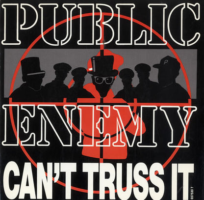 Public Enemy : Can't Truss It (7", Single)