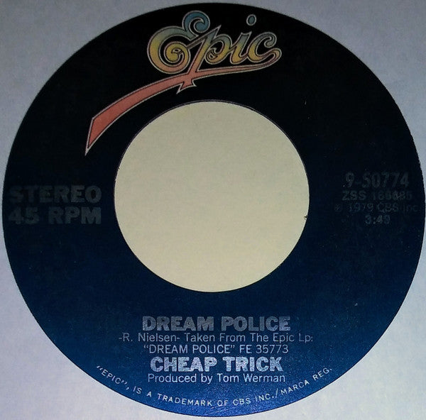 Cheap Trick : Dream Police  (7", Single, San)