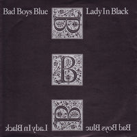 Bad Boys Blue : Lady In Black (7", Single)