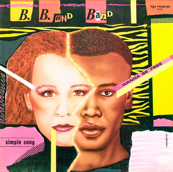 B.B. And Band* : Simple Song / Wanna Be Free (12")