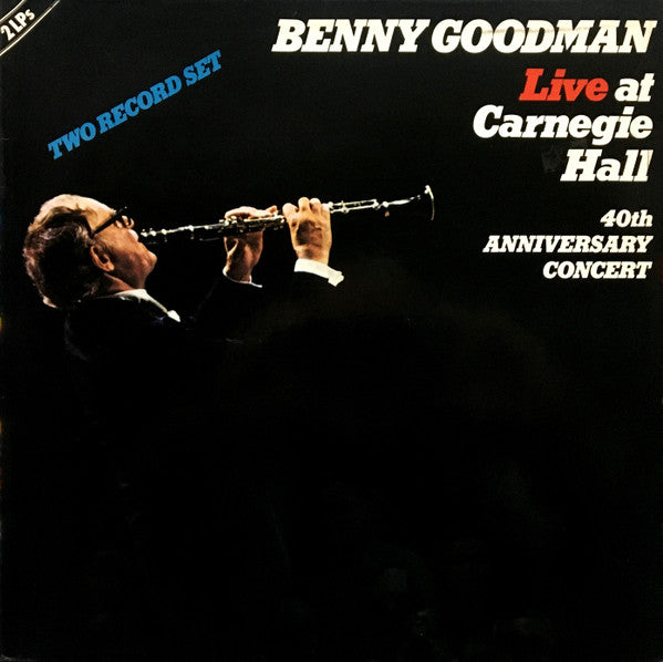 Benny Goodman : Live At Carnegie Hall 40th Anniversary Concert (2xLP)