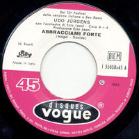 Udo Jurgens* : Abbracciami Forte (7")