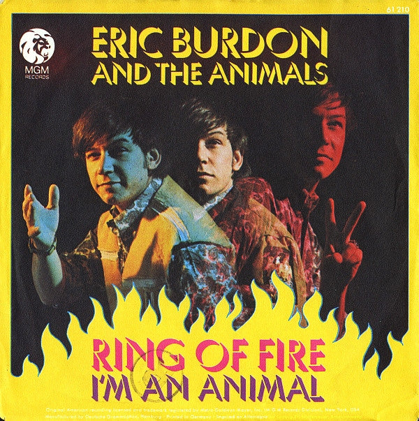 Eric Burdon And The Animals* : Ring Of Fire / I'm An Animal (7", Single)