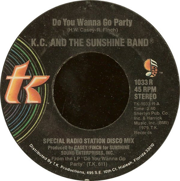 K.C. And The Sunshine Band* : Do You Wanna Go Party / Come To My Island (7", Styrene, PRC)