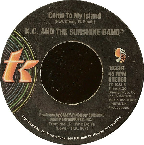 K.C. And The Sunshine Band* : Do You Wanna Go Party / Come To My Island (7", Styrene, PRC)