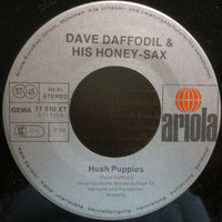 Dave Daffodil & His Honey Sax* : Hush Puppies (7", Single, Promo, S/Edition)