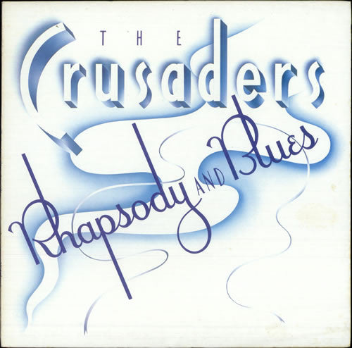 The Crusaders : Rhapsody And Blues (LP, Album, Gat)