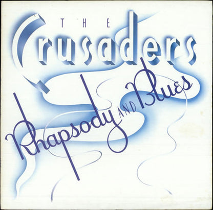 The Crusaders : Rhapsody And Blues (LP, Album, Gat)