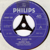 Manfred Mann's Earth Band : Living Without You (7", Single)