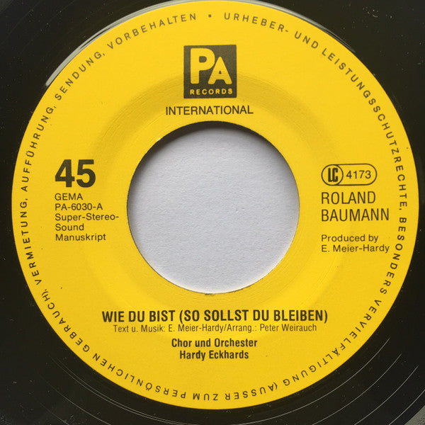 Roland Baumann (2) : Wie Du Bist (So Sollst Du Bleiben) / Du Bist Mein Sonnenschein (7", Single)
