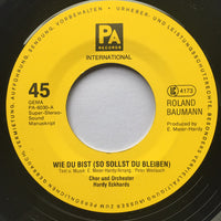 Roland Baumann (2) : Wie Du Bist (So Sollst Du Bleiben) / Du Bist Mein Sonnenschein (7", Single)
