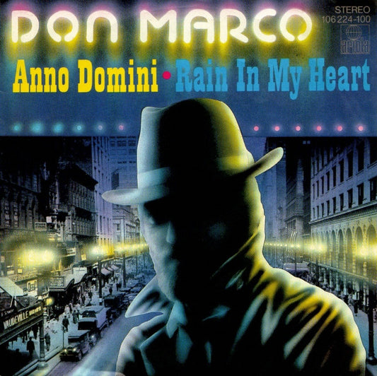 Don Marco (2) : Anno Domini / Rain In My Heart (7", Single)