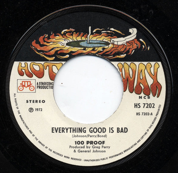 100 Proof Aged In Soul : Everything Good Is Bad / I'd Rather Fight Than Switch (7", Single)