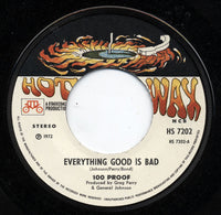 100 Proof Aged In Soul : Everything Good Is Bad / I'd Rather Fight Than Switch (7", Single)