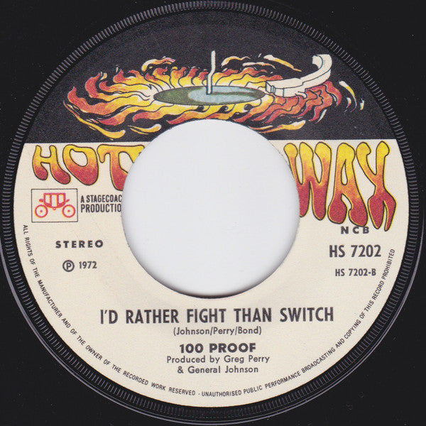 100 Proof Aged In Soul : Everything Good Is Bad / I'd Rather Fight Than Switch (7", Single)