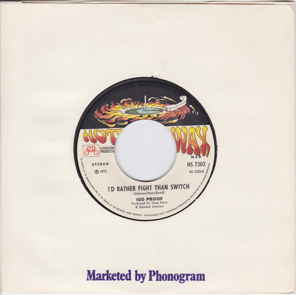 100 Proof Aged In Soul : Everything Good Is Bad / I'd Rather Fight Than Switch (7", Single)