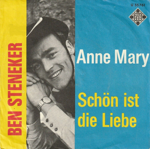 Ben Steneker : Anne Mary / Schön Ist Die Liebe (7", Single)