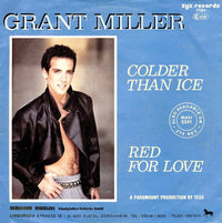 Grant Miller : Colder Than Ice / Red For Love (7", Single)