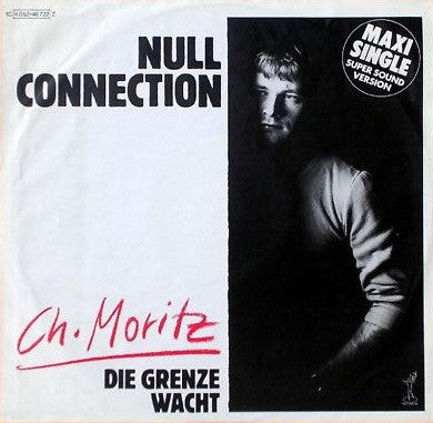 Ch. Moritz* : Null Connection (12", Maxi)