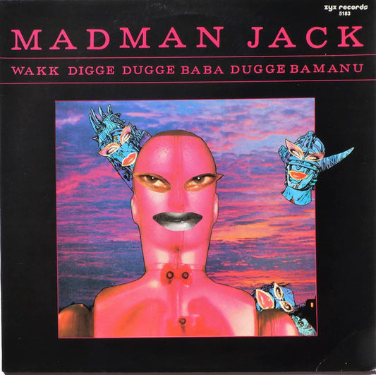 Madman Jack : Wakk Digge Dugge Baba Dugge Bamanu (12")