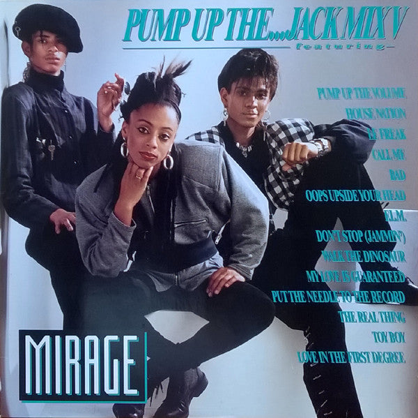 Mirage (12) : Pump Up The...Jack Mix V (12", P/Mixed)