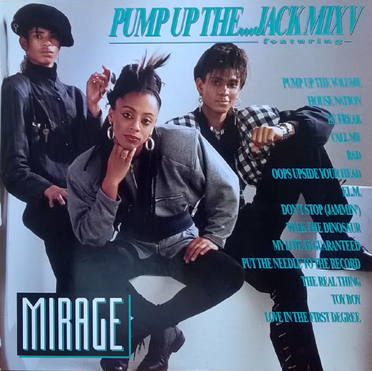 Mirage (12) : Pump Up The...Jack Mix V (12", P/Mixed)