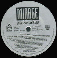 Mirage (12) : Pump Up The...Jack Mix V (12", P/Mixed)