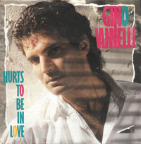 Gino Vannelli : Hurts To Be In Love (7", Single)