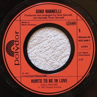 Gino Vannelli : Hurts To Be In Love (7", Single)