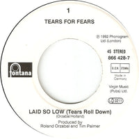 Tears For Fears : Laid So Low (Tears Roll Down) (7", Single)