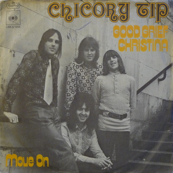 Chicory Tip : Good Grief Christina / Move On (7", Single)