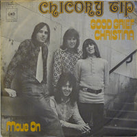 Chicory Tip : Good Grief Christina / Move On (7", Single)