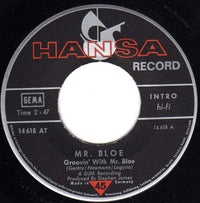Mr. Bloe : Groovin' With Mr. Bloe (7", Single)