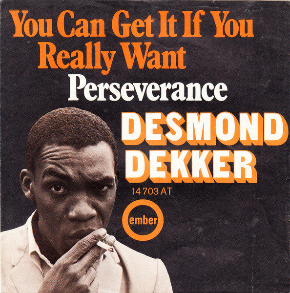 Desmond Dekker : You Can Get It If You Really Want (7", Single)