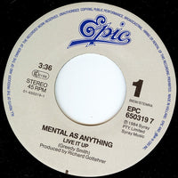 Mental As Anything : Live It Up (7", Single, RE)