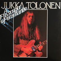 Jukka Tolonen : A Passenger To Paramaribo (LP, Album, RE)