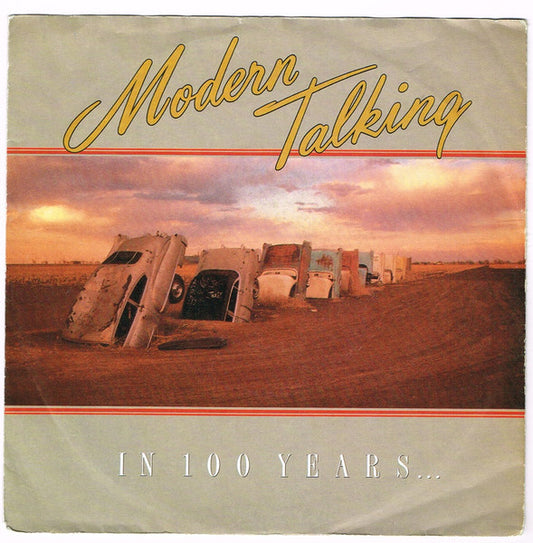 Modern Talking : In 100 Years… (7", Single)
