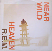 R.E.M. : Near Wild Heaven (7", Single, Sol)