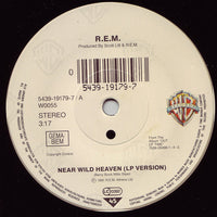 R.E.M. : Near Wild Heaven (7", Single, Sol)