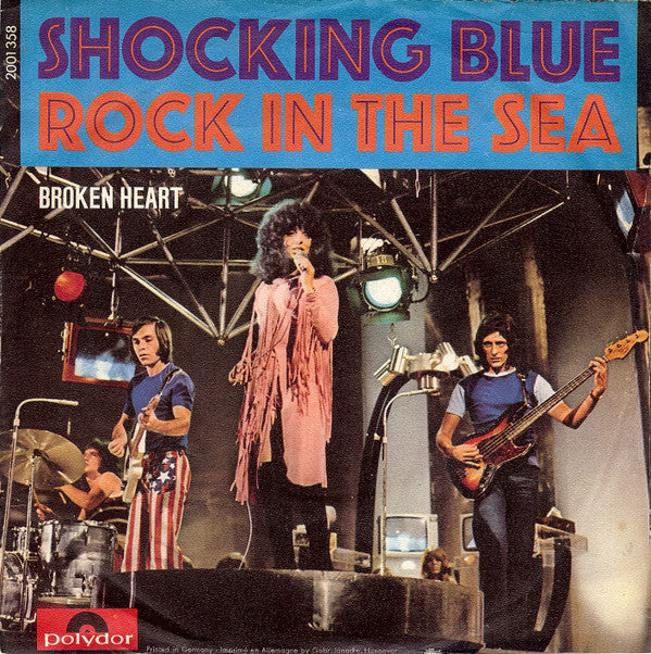 Shocking Blue : Rock In The Sea (7", Single)