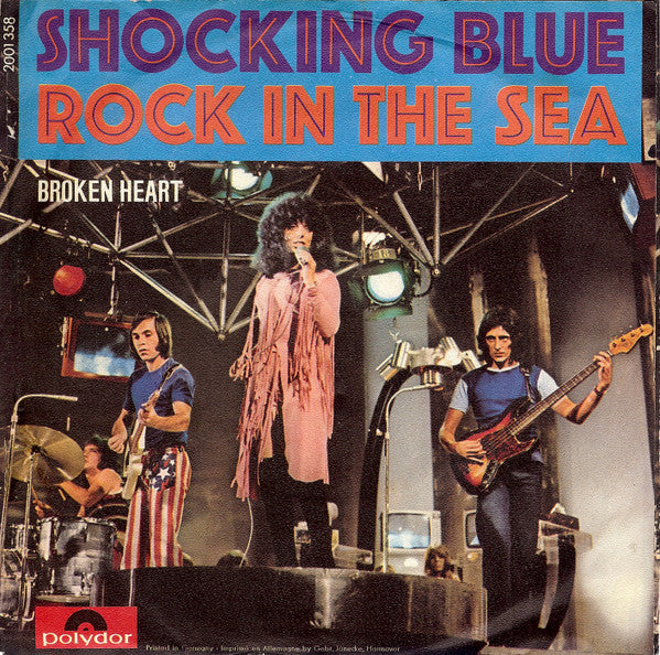 Shocking Blue : Rock In The Sea (7", Single)