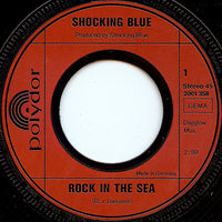 Shocking Blue : Rock In The Sea (7", Single)