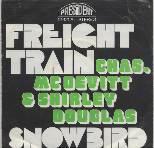 Chas McDevitt & Shirley Douglas : Freight Train (7")