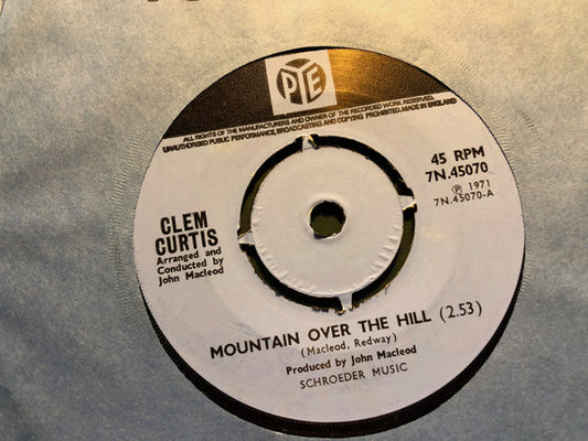 Clem Curtis : Mountain Over The Hill (7", Single)