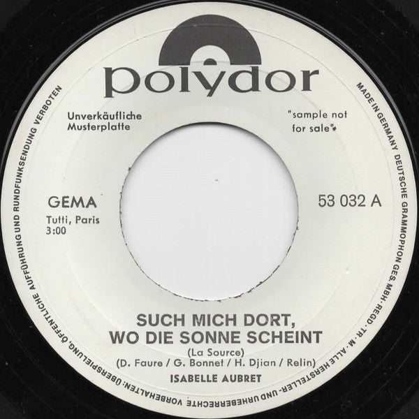 Isabelle Aubert* : Such Mich Dort, Wo Die Sonne Scheint (7", Single, Promo)