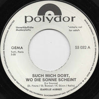 Isabelle Aubert* : Such Mich Dort, Wo Die Sonne Scheint (7", Single, Promo)